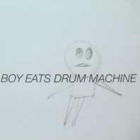 Boy Eats Drum Machine Mp3