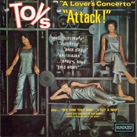 The Toys Sing ''A Lover's Concerto'' And ''Attack!'' Mp3