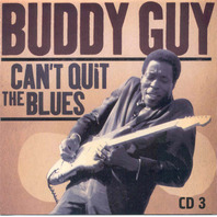 Can't Quit The Blues CD3 Mp3