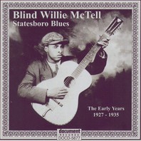 Statesboro Blues: The Early Years 1927-1935 CD1 Mp3