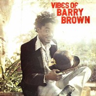Vibes Of Barry Brown (Vinyl) Mp3