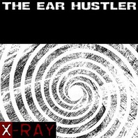 The Ear Hustler Mp3
