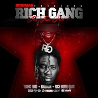 Young Thug, Rich Homie Quan & Birdman - Rich Gang: The Tour, Part 1 Mp3