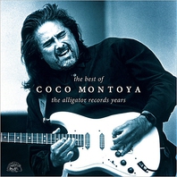 The Best Of Coco Montoya: The Alligator Records Years Mp3