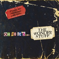 Oh No It's... The Wonder Stuff CD1 Mp3