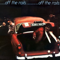 Off The Rails (Vinyl) Mp3