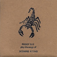 Peggy Sue Play The Songs Of Scorpio Rising Mp3
