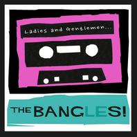 Ladies And Gentlemen... The Bangles! Mp3