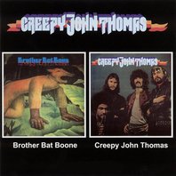 Brother Bat Bone & Creepy John Thomas Mp3