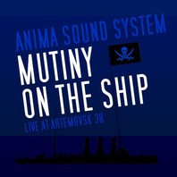 Mutiny On The Ship (Live At Artemovsk 38) Mp3
