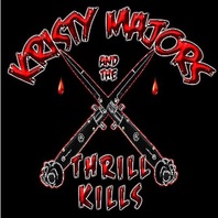 Kristy Majors And The Thrill Kills Mp3