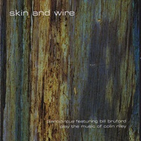 Skin And Wire (Feat. Bill Bruford) Mp3