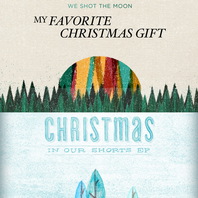 My Favorite Christmas Gift (EP) Mp3