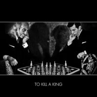 To Kill A King Mp3