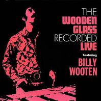 The Wooden Glass Recorded Live (Feat. Billy Wooten) (Vinyl) Mp3