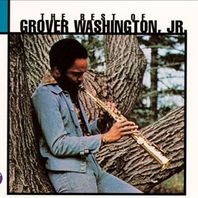 The Best Of Grover Washington, Jr. CD1 Mp3