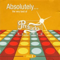 Absolutely - The Very Best Of Prelude CD2 Mp3