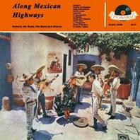 Along Mexican Highways (Vinyl) Mp3