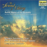 The Sound Of Glory: Battle Hymn Of The Republic Mp3