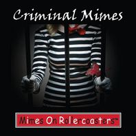 Criminal Mimes Mp3