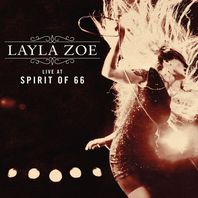 Live At Spirit Of 66 Layla Zoe Mp3