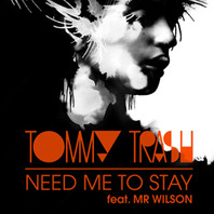 Need Me To Stay (Feat. Mr. Wilson) (MCD) Mp3