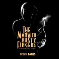 The Man With Dusty Fingers Mp3
