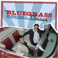 The Bluegrass Elvises, Vol. 1 (With Shawn Camp) Mp3