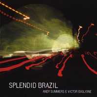 Splendid Brazil (With Victor Biglione) Mp3