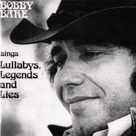 Bobby Bare Sings Lullabys, Legends And Lies (Deluxe Edition) CD1 Mp3