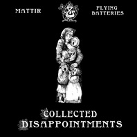Collected Disappointments (With Mattir) (EP) Mp3