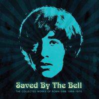 Saved By The Bell: The Collected Works Of Robin Gibb 1968-1970 CD2 Mp3