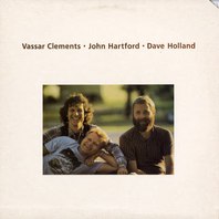 Clements, Hartford, Holland (With Vassar Clements & Dave Holland) (Vinyl) Mp3