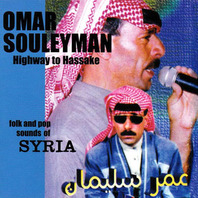 Highway To Hassake: Folk And Pop Sounds Of Syria Mp3