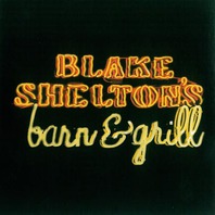 Blake Shelton's Barn & Grill Mp3