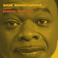 Sam Mangwana Sings Dino Vangu Mp3