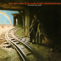 The New Don Ellis Band Goes Underground (Vinyl) Mp3