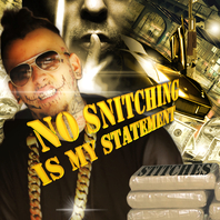 No Snitching Is My Statement Mp3