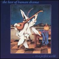 Best Of Human Drama...In A Perfect World Mp3