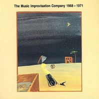 The Music Improvisation Company 1968 - 1971 (Vinyl) Mp3