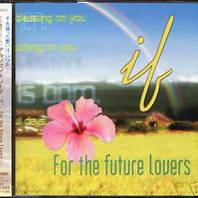 If ...For The Future Lovers... (With DJ K. Hasegawa) Mp3
