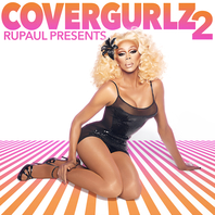 Rupaul Presents Covergurlz2 Mp3