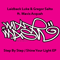 Shine Your Light / Step By Step (With Laidback Luke, Feat. Mavis Acquah) (CDR) Mp3