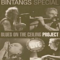Bintangs Special - Blues On The Ceiling Project (Live) Mp3