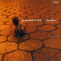 I'm Nuts About The Most....Sam That Is! (Vinyl) Mp3