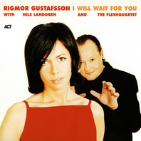 I Will Wait For You (With Nils Landgren And The Fleshquartet) Mp3