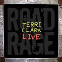 Terri Clark Live: Road Rage Mp3