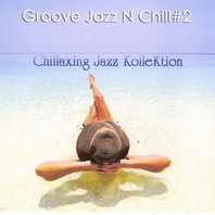Groove Jazz N Chill, Vol. 2 Mp3