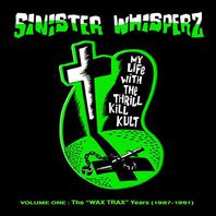 Sinister Whisperz Vol. 1: The Wax Trax Years (1987-1991) Mp3