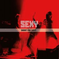 Shout For Sexy! Mp3